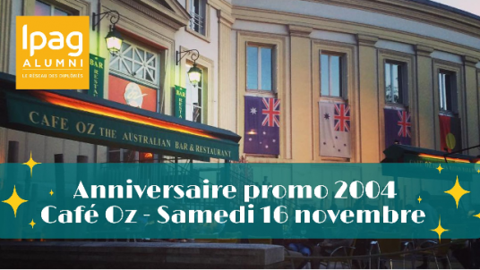 Anniversaire promo 2004 : Rendez-vous au Café OZ 